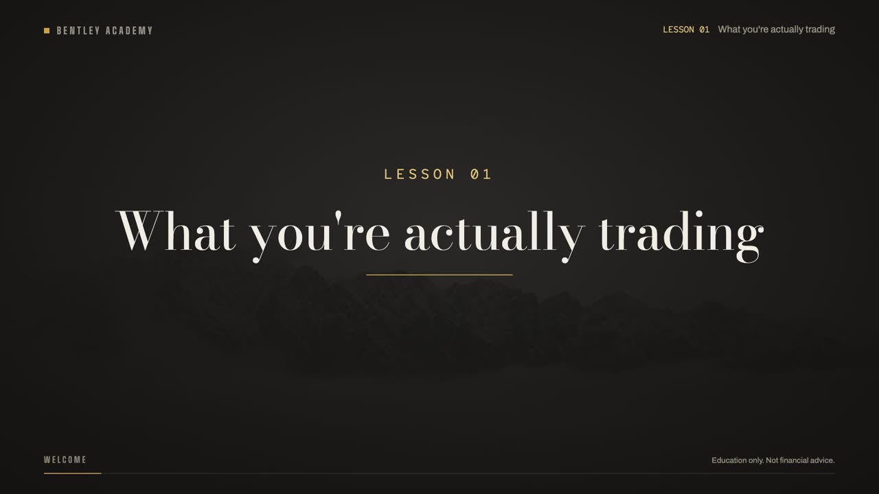 Title frame of lesson 01: What you're actually trading